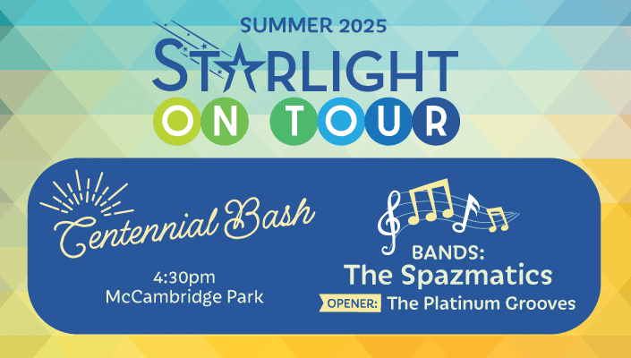 Starlight On Tour - Aug 9 Centennial Bash - Headliner: The Spazmatics and opener: The Platinum Groove