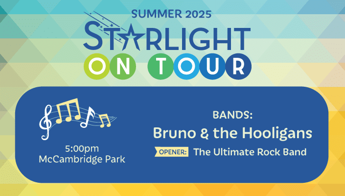 Starlight On Tour - July 4 Centennial Bash - Headliner: Bruno & The Hooligans, Opener: The Ultimate Rock Band
